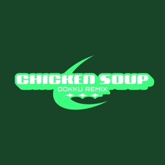 Skrillex & Habstrakt - Chicken Soup (@iam_dokku remix) [FREE DL]