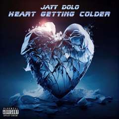 JayyDolo & No Corleone - Heart Getting Colder