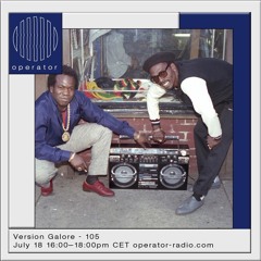 Radical Hi-Fi's Version Galore 105 @ Operator Radio 07-18-2020