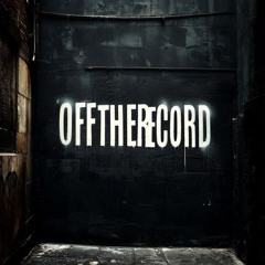 THE OFFTHERECORD PLAYLIST