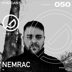 Prospekt Podcast #050 | Nemrac [Syncretism]