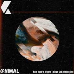 @nimal - Now Here's Where Things Get Interesting (T-Falcon Remix)