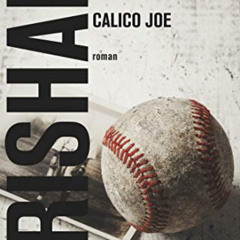 VIEW PDF 🗃️ Calico Joe (Roman) (French Edition) by  John Grisham &  Abel Gerschenfel