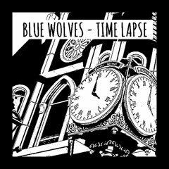 Blue Wolves - Time Lapse