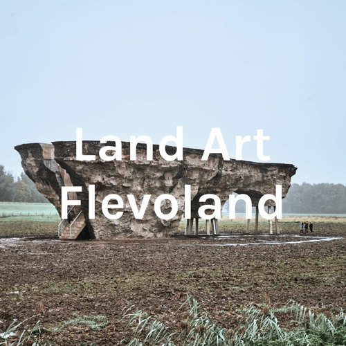 # 1 - Introductie op Land Art Flevoland