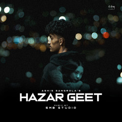 Hazar Geet-Ashis Sangrola(5MB STUDIO)
