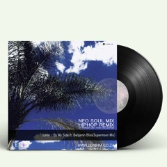 Lenin - By My Side Ft Benjamin Bliss(Neo Soul Mix)