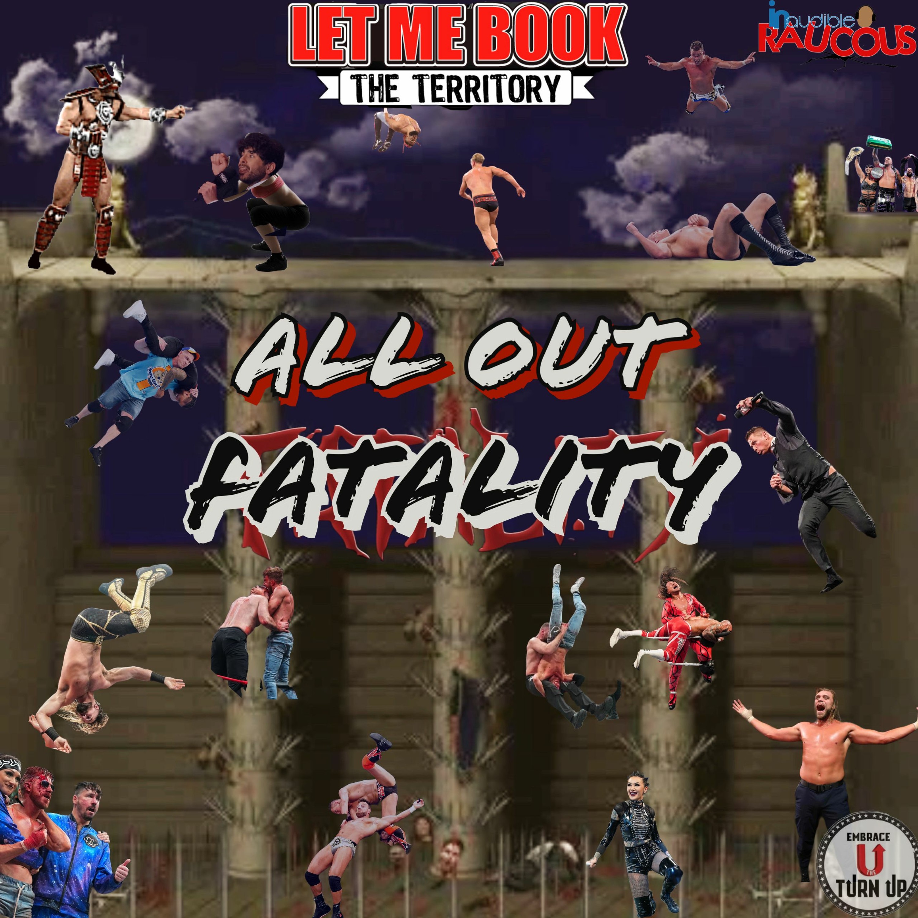 IR Presents: Let Me Book The Territory Ep 103: "ALL Out Fatality" episode artwork
