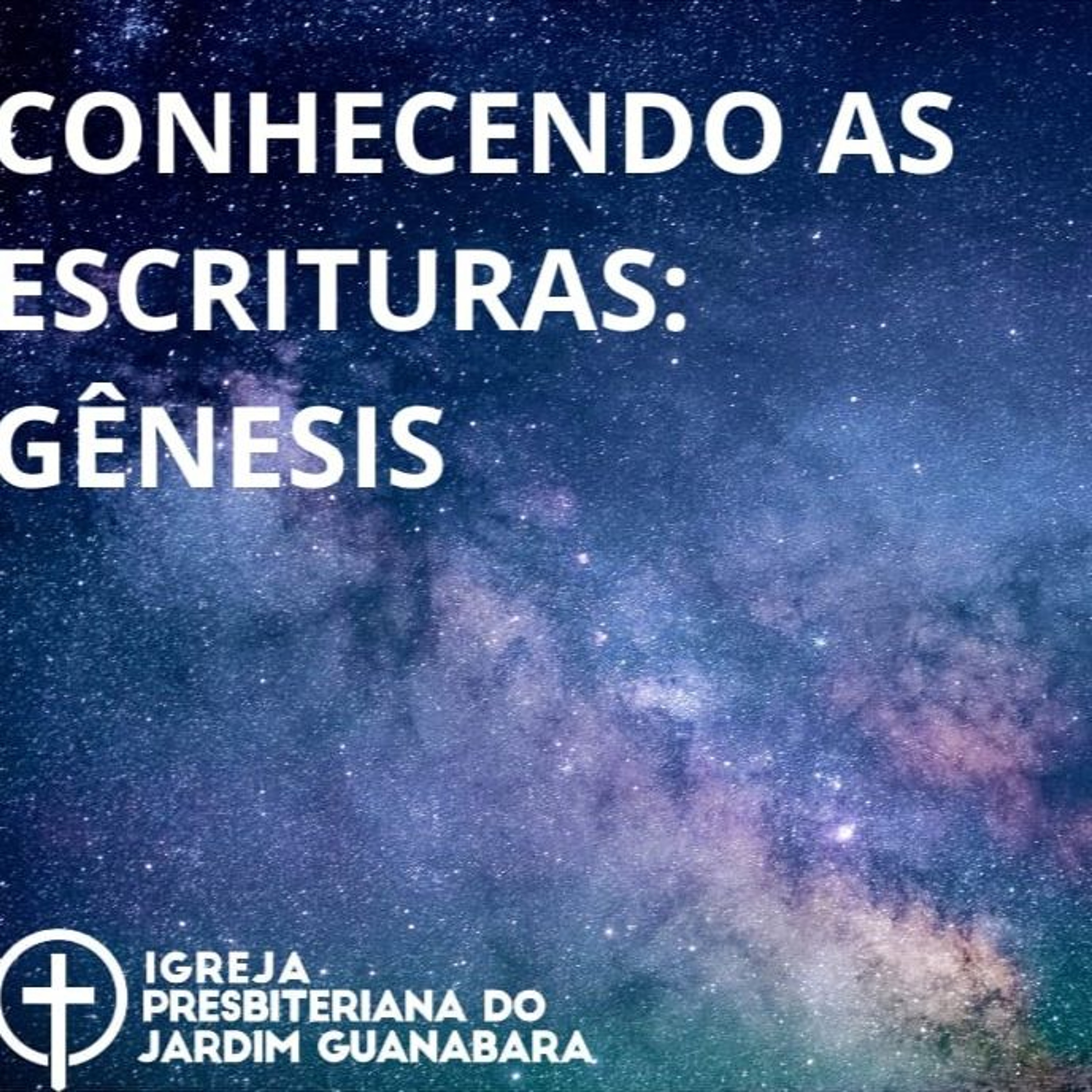 Aula 9- Conhecendo A Gênesis- EBD - Presb. Wladymir Filho episode artwork