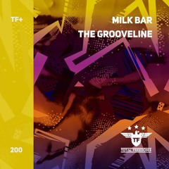 Milk Bar - The Grooveline