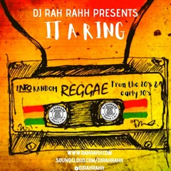 DJ RaH RahH - It A Ring - 80s/Early 90s Reggae