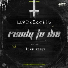 YBRE - Ready To Die (Luk3Records Tekk Remix)