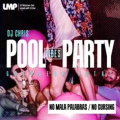 Pool Party Vibez Mix - (1 HOUR MIX CLEAN NO CURSES) - (@DJChris)