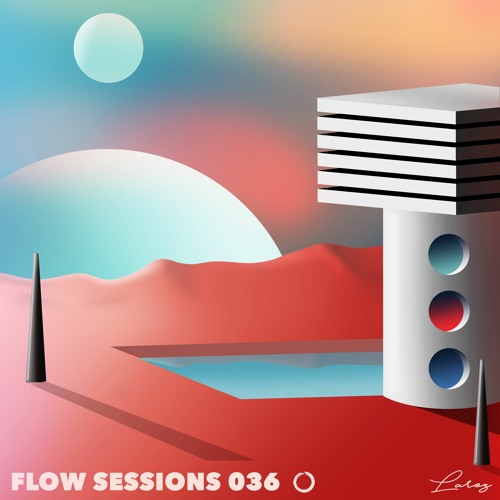 Flow Sessions 036 - Laroz