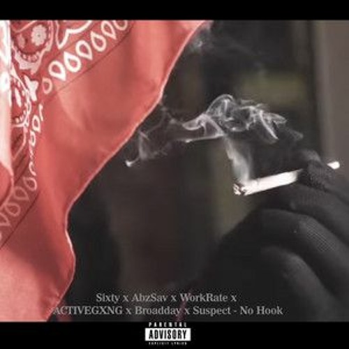 #156 X ACTIVEGXNG Sixty X Workrate X Abzsav X Broadday X Suspect  No Hook UNCENSORED