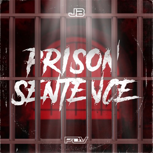 Prison Sentence - JB (UK) [Free Download]
