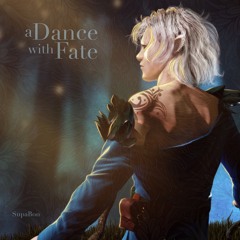 A Dance with Fate