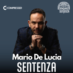 Lucas Reyes invites Mario De Lucia - Sentenza #68