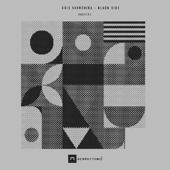 Xris Vavrzhina - Black _ Side Ep [ Newrhythmic Recs ]