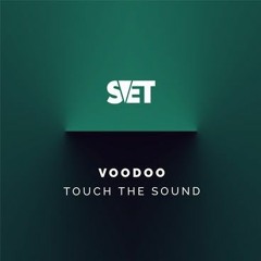 Touch The Sound - Voodoo [SVET]