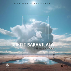 Seru Tawake - Isikeli Baravilala