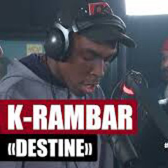 K-RAMBAR Destiné #PlanèteRap