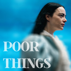 Poor Things (REMIX)