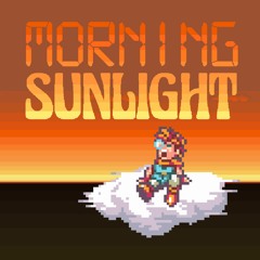Morning Sunlight (Chrono Trigger)