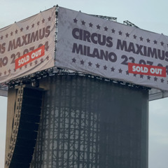 circus maximus outro live milan