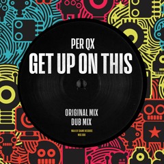Per QX - Get Up On This  (Short Edit) WOS006