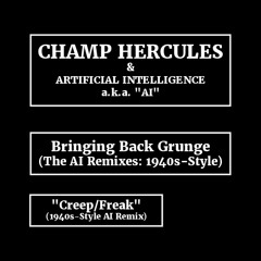 "Creep/Freak" (1940s-Style AI Remix)