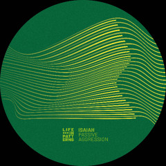 LIP014 | Isaiah - Passive Aggression (snippets)