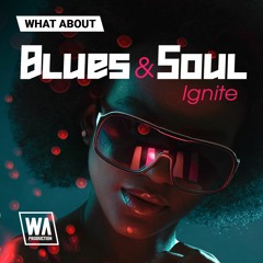 Soul & Blues Ignite | Construction Kits, MIDI Loops, Drums & More!