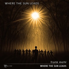 Where The Sun Leads