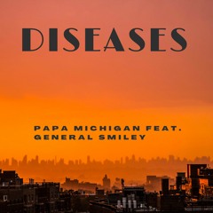 Diseases (Remix) [feat. General Smiley]