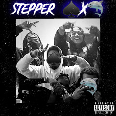 Stepper (Feat SHARCGANGstikcy)
