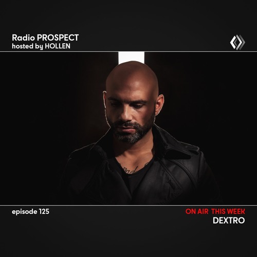 RadioProspect 125 - Dextro