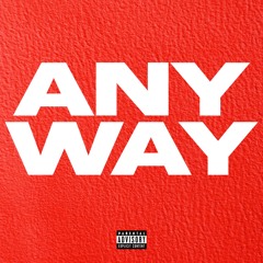 ANYWAY (prod. shades)