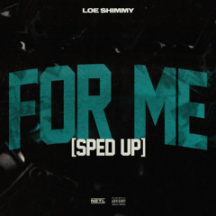 For Me (Sped Up)