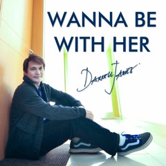 Wanna Be With Her (Remix)