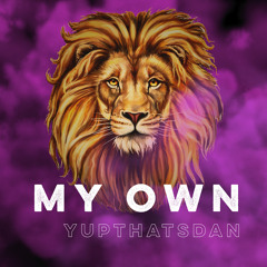 My Own