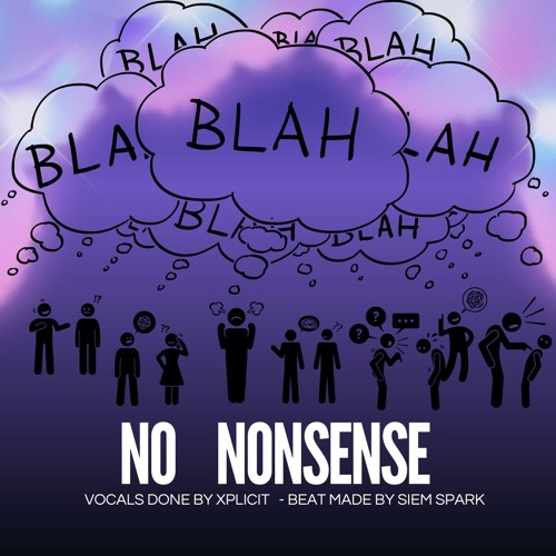 No Nonsense (beat by siem spark) RELEASING GLOBALY ON THE 7TH OF JUNE