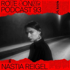 Rote Sonne Podcast 93 | Nastia Reigel
