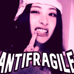 le sserafim - antifragile [BLUEX remix]