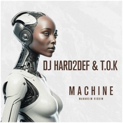 T.O.K & DJ Hard2Def - Machine [Evidence Music]