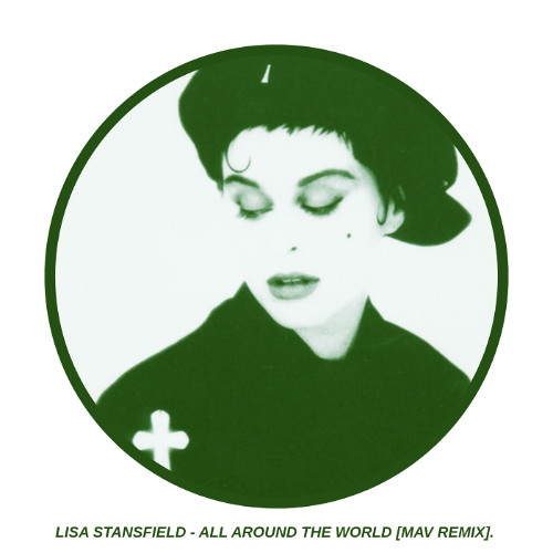 リサ・スタンスフィールド　All Around The World　リミックス Stream Lisa Stansfield - All Around the World (Mav Afro House