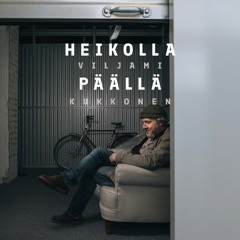 Heikolla päällä