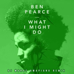 What I Might Do (Chill Amapiano Remix)
