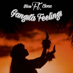 Gangsta Feelings Ft ELOCZ