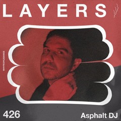 LAYER #426 | Asphalt DJ